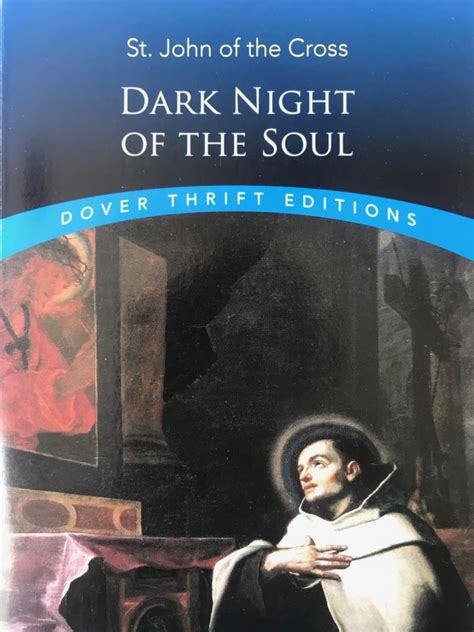 “The Dark Night of the Soul” by St. John of the Cross